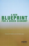 A New Blueprint for a Green Economy - Edward B. Barbier, Anil Markandya