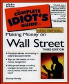 The Complete Idiot's Guide to Making Money on Wall Street - Christy Heady