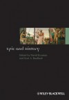 Epic and History - David Konstan, Kurt A Raaflaub