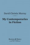 My Contemporaries in Fiction (Barnes & Noble Digital Library) - David Christie Murray