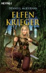 Elfenkrieger - Dennis L. McKiernan, Arndt Drechsler, Christian Jentzsch