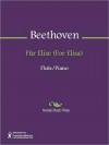 Fur Elise (For Elisa) - Ludwig van Beethoven