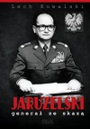 Jaruzelski. Generał ze skazą - Lech Kowalski