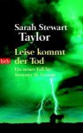 Leise kommt der Tod - Sarah Stewart Taylor, Kathrin Heigl