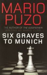 Six Graves to Munich - Mario Puzo