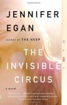 The Invisible Circus - Jennifer Egan
