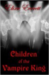 Children of the Vampire King - Elixa Everett