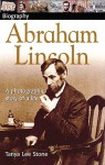 Abraham Lincoln: A Photographic Story of a Life - Tanya Lee Stone