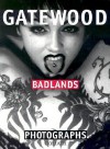 Badlands - Charles Gatewood