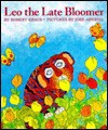 Leo the Late Bloomer Board Book (Board Book) - Robert Kraus, José Aruego