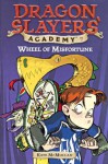 Wheel of Misfortune - Kate McMullan, Bill Basso