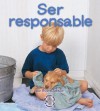 Ser Responsable/Being Responsible (Mi Primer Paso Al Mundo) - Robin Nelson