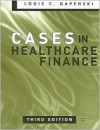 Cases in Healthcare Finance - Louis C. Gapenski