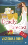 Deadly Forecast: A Psychic Eye Mystery - Victoria Laurie