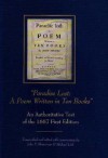 Paradise Lost: "A Poem Written in Ten Books": An Authoritative Text of the 1667 First Edition (Medieval and Renaissance Literary Studies) - Michael Lieb