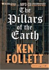 The Pillars Of The Earth - Ken Follett, George Ralph