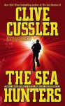 The Sea Hunters - Clive Cussler, Craig Dirgo
