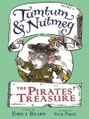 Tumtum & Nutmeg: The Pirates' Treasure - Emily Bearn, Nick Price