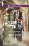 Welcome to Wyoming - Kate Bridges