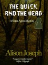 The Quick and the Dead (Sister Agnes) - Alison Joseph