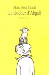 Le Clocher D'Abgall - Marie-Aude Murail