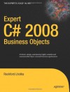 Expert C# 2008 Business Objects - Rockford Lhotka