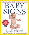 Baby Signs: How to Talk with Your Baby Before Your Baby Can Talk - Linda Acredolo, Susan Goodwyn, Doug Abrams