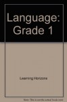 Language Grade 1 - Learning Horizons