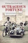 Outrageous Fortune: Growing Up at Leeds Castle - Anthony Russell