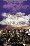 Touch of the Angel - Rosalie Lario