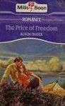 The Price of Freedom - Alison Fraser