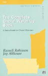 The Complete Choral Warm-Up Book: Comb Bound Book - Russell Robinson, Jay Althouse