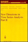 New Directions in Time Series Analysis: Part II - David Brillinger