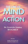 The Law of Mind in Action (Spiritual Rediscovery Series) - Fenwicke L. Holmes, Margie Ann Nicola, Bettyclare Moffatt