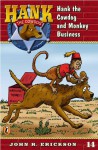 Hank the Cowdog and Monkey Business #14 - John R. Erickson, Gerald L. Holmes