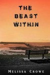 The Beast Within - Melissa Crowe