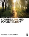 Core Approaches in Counselling and Psychotherapy - Fay Short, Phil Thomas