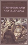 Una telefonata - Ford Madox Ford, Pier Francesco Paolini