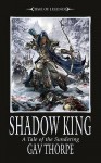 Shadow King - Gav Thorpe