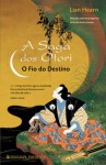 O Fio do Destino (A Saga dos Otori, #5) - Lian Hearn, Isabel Nunes