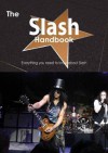 The Slash Handbook - Everything You Need to Know about Slash - Emily Smith