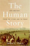 The Human Story - James C. Davis