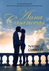 Nadie como tú - Anna Casanovas