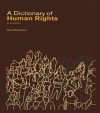 A Dictionary of Human Rights - David Robertson