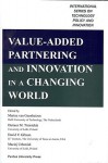 Value Added Partnering and Innovation in a Changing World - Marina Van Geenhuizen, David V. Gibson, Dariusz M. Trzmielak