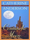 Comanche Moon - Catherine Anderson