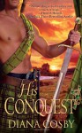 His Conquest - Diana J. Cosby