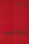 Literature And Philosophy In Dialogue: Essays In German Literary Theory - Hans-Georg Gadamer, Robert H. Paslick