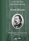 Grete Minde: Meisterwerke der Klassischen Literatur - Theodor Fontane