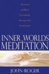 Inner Worlds of Meditation - John-Roger